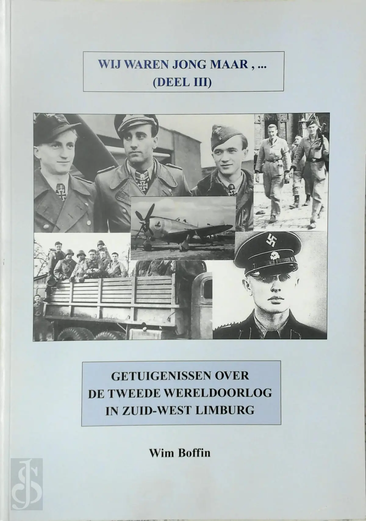 Wij waren jong maar, ... (Deel III) - Wim Boffin 1