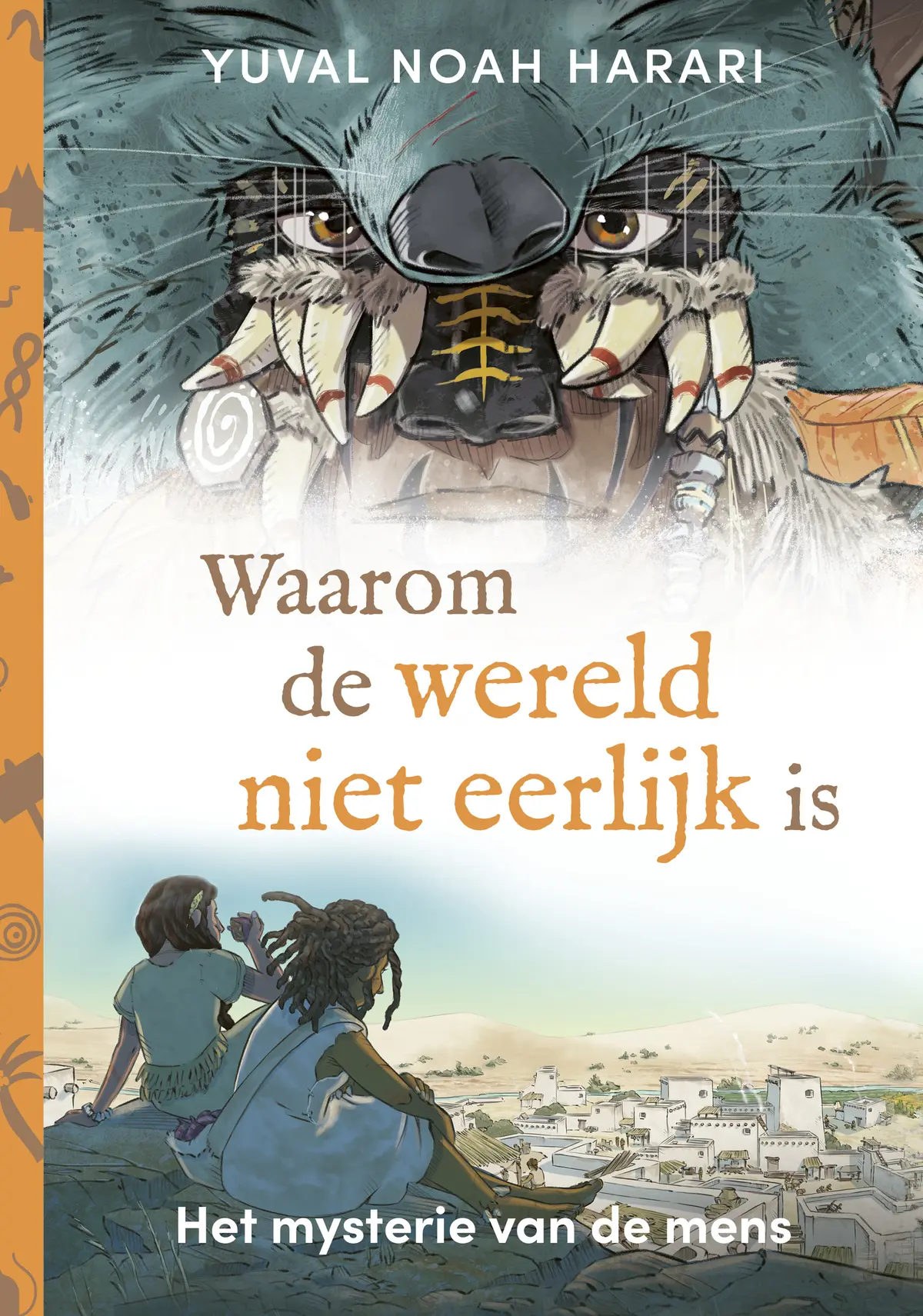 Waarom de wereld niet eerlijk is - Yuval Noah Harari 1