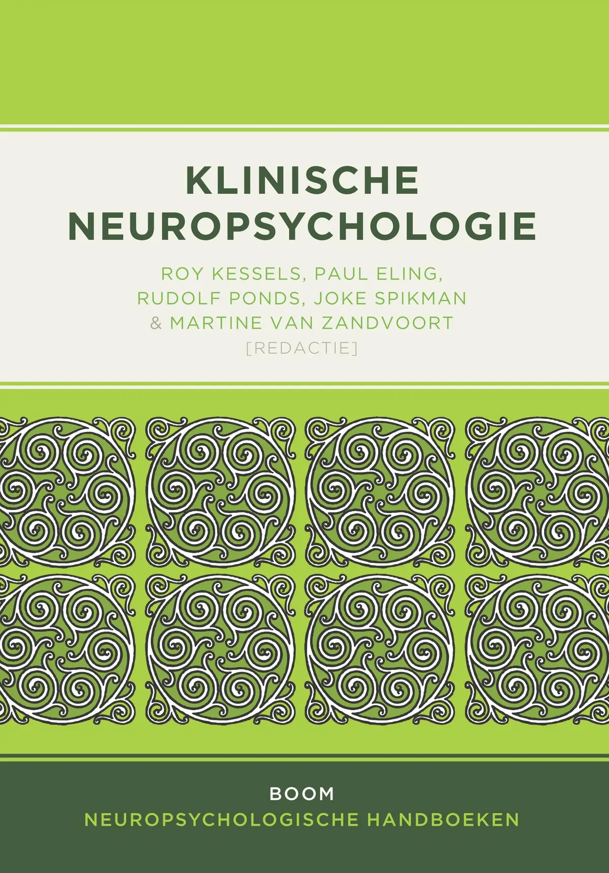 Klinische neuropsychologie - Roy Kessels, Paul Eling, Rudolf Ponds, Joke Spikman 1