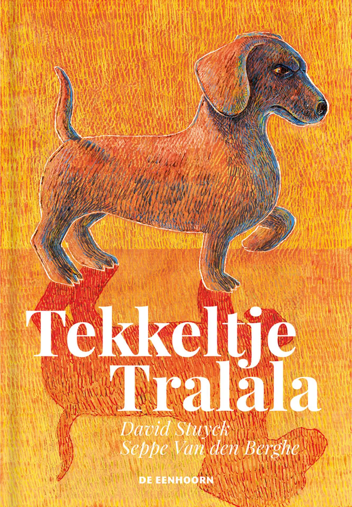 Tekkeltje Tralalala - David Stuyck - (ISBN: 9789462918184) | De Slegte