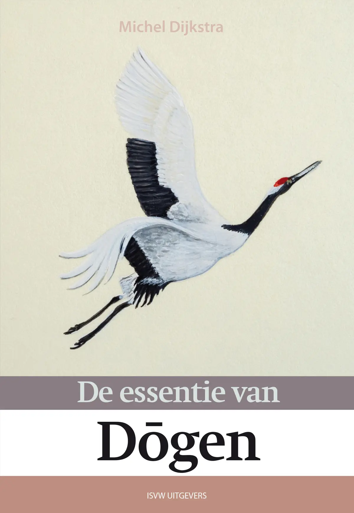 De essentie van Dogen - Michel Dijkstra 1