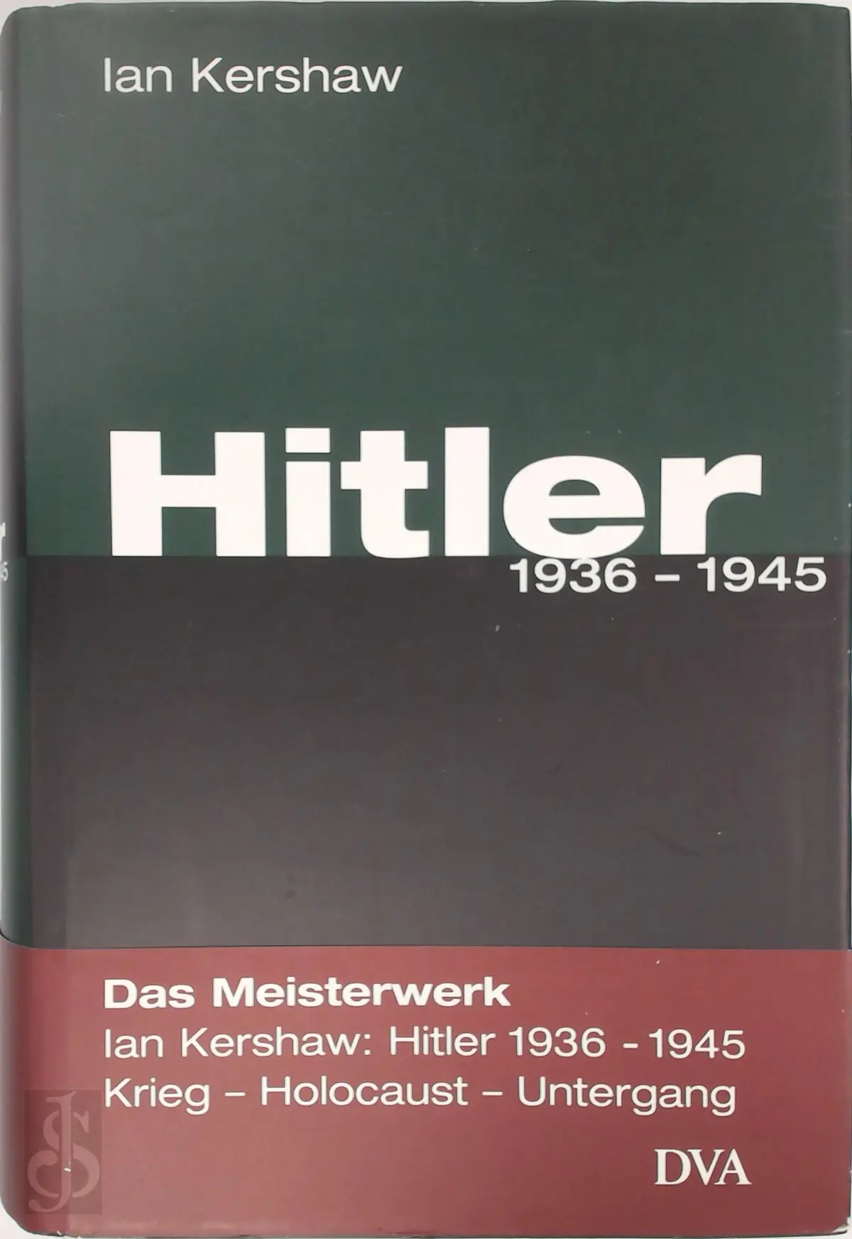 Hitler 1936 - 1945 - Ian Kershaw 1