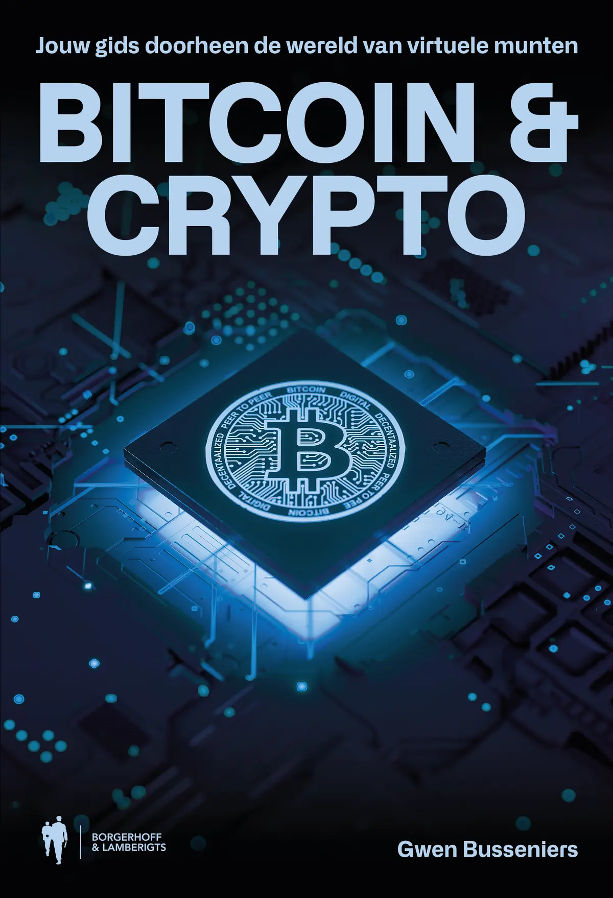 Bitcoin & Crypto - Gwen Busseniers - (ISBN: 9789463937306) | De Slegte