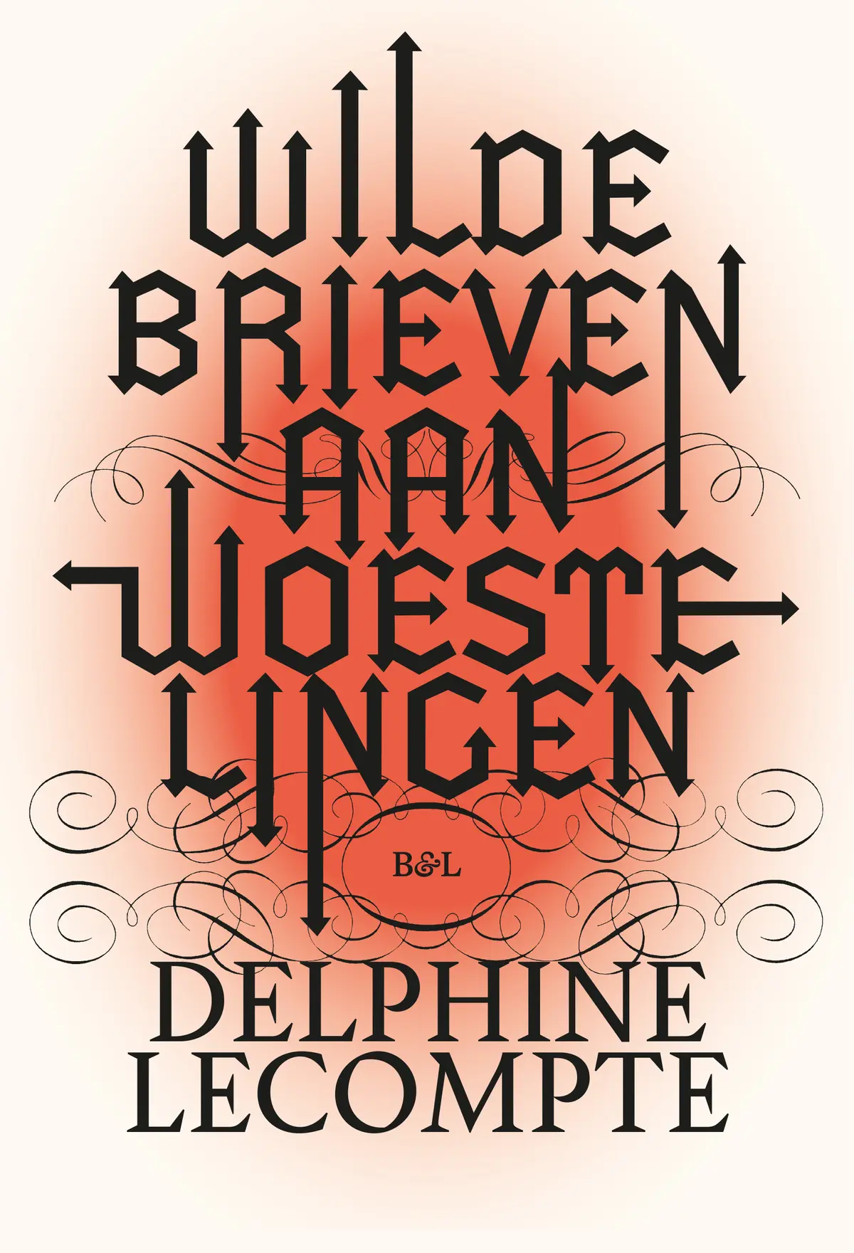 Wilde brieven aan woestelingen - Delphine Lecompte 1