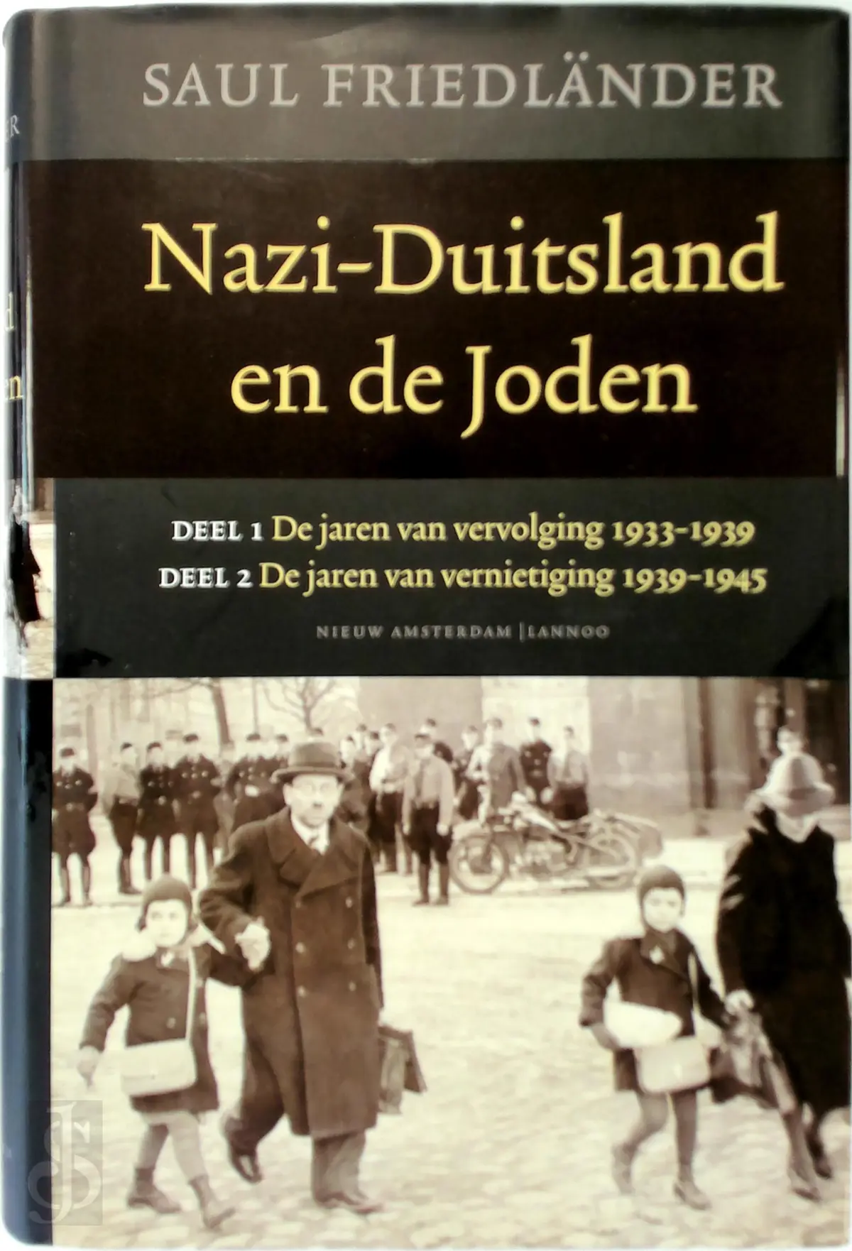 Nazi-Duitsland en de joden - Saul Friedländer 1