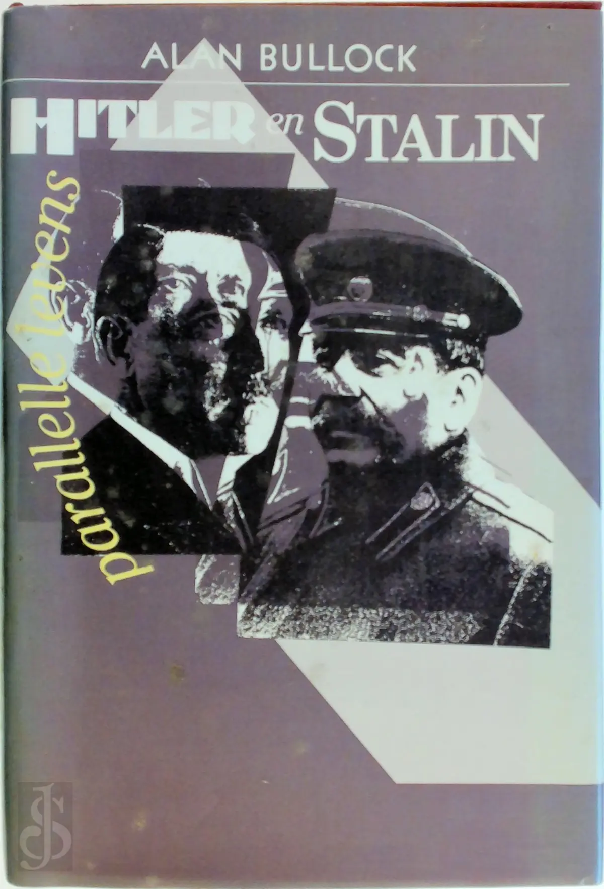 Hitler en Stalin - Alan Bullock 1