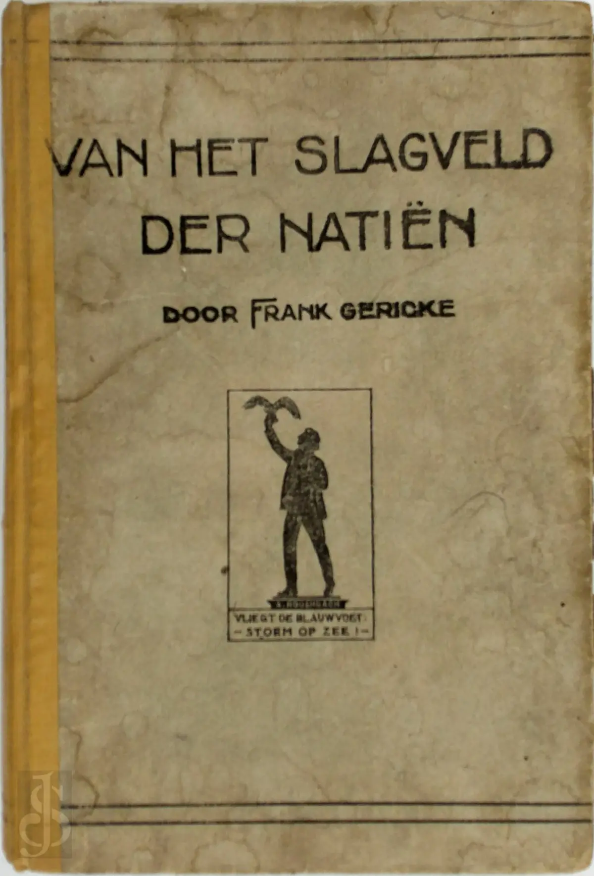 Van het slagveld der natiën - Frank Gericke (Pseud. van Derk Hoek) 1