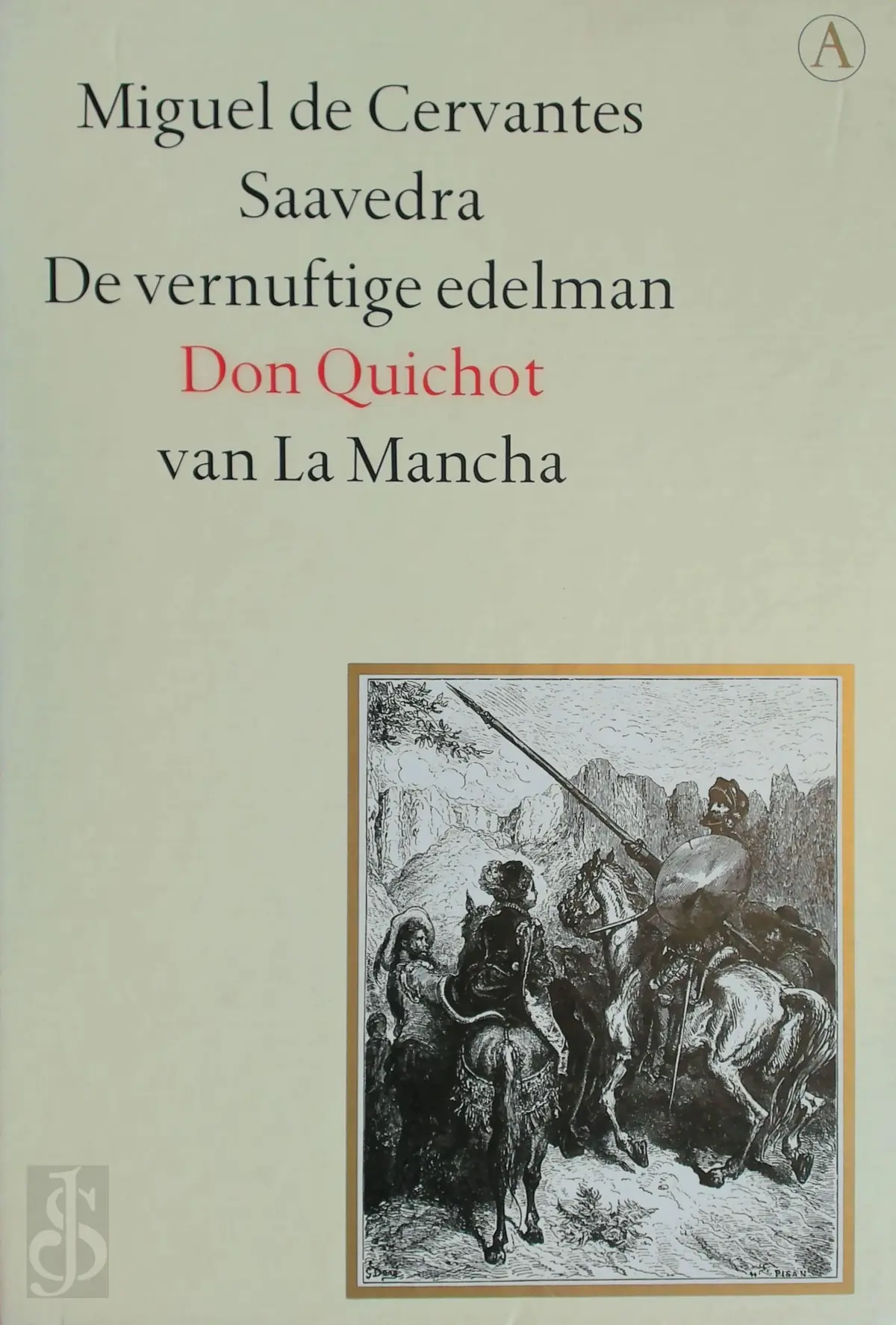 De vernuftige edelman Don Quichot van La Mancha - Miguel de Cervantes Saavedra, [Vert.] Barber van de Pol 1