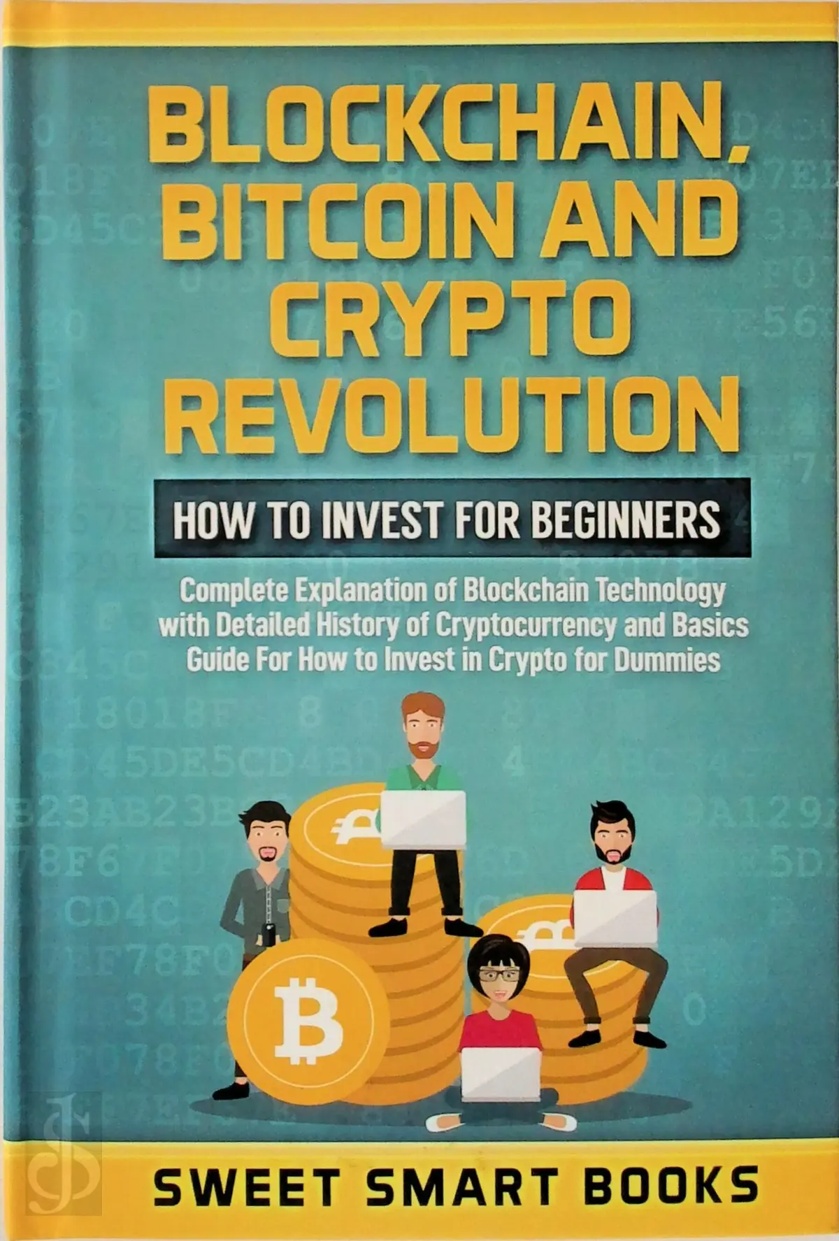 Blockchain, Bitcoin and Crypto Revolution - Sweet Smart Books - (ISBN:  9781737042600) | De Slegte