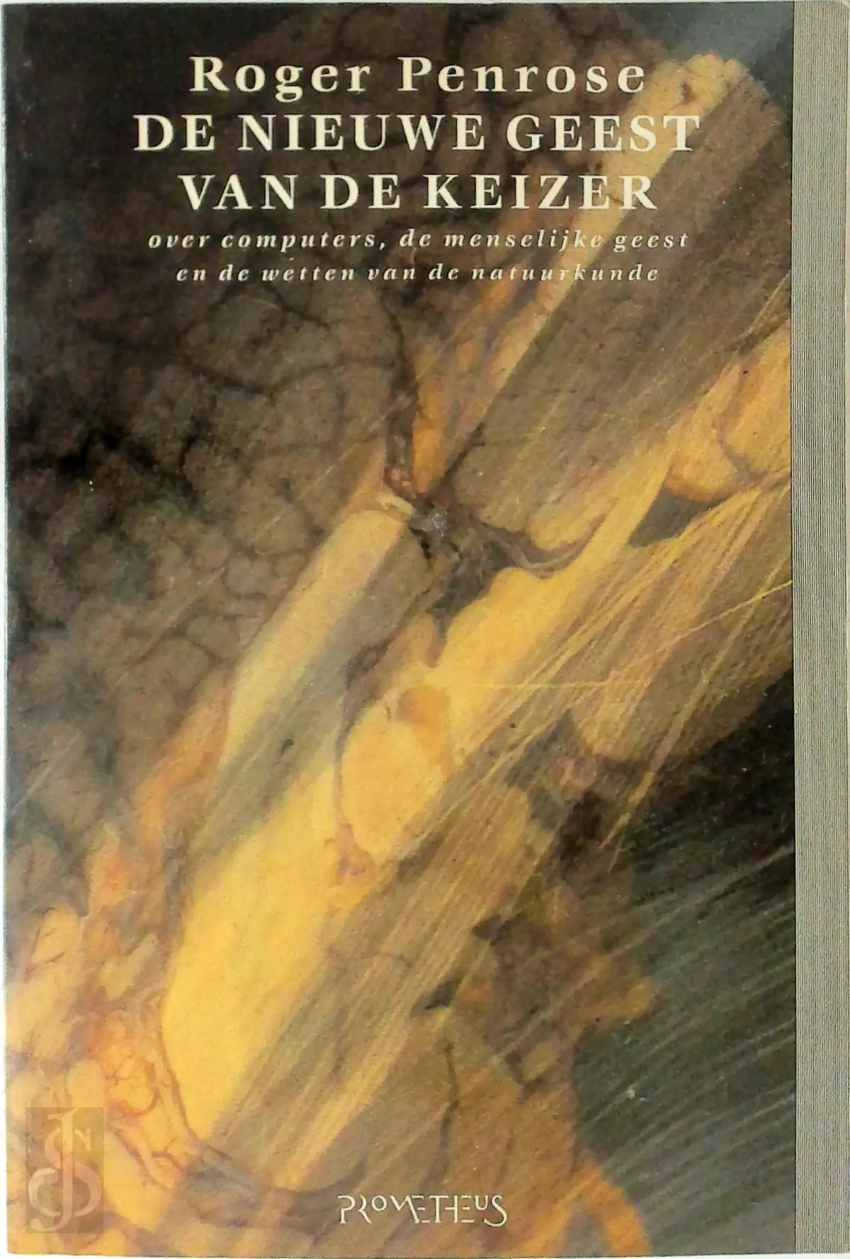 De nieuwe geest van de keizer - Roger Penrose, Jos Den Bekker 1
