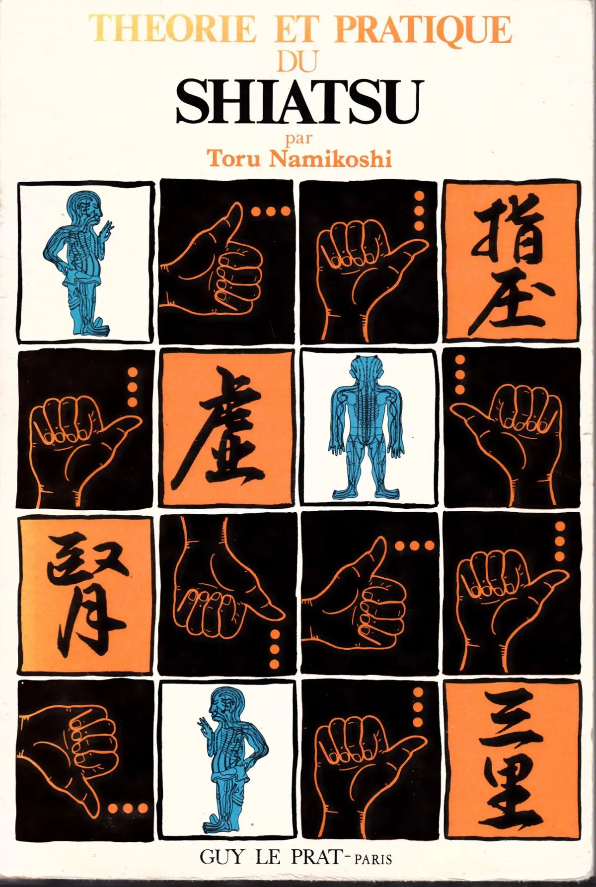 Theorie et pratique du shiatsu - Toru Namikoshi 1