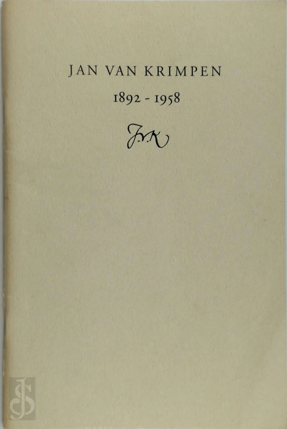 Jan van Krimpen: 1892-1958 - Mathieu Lommen 1