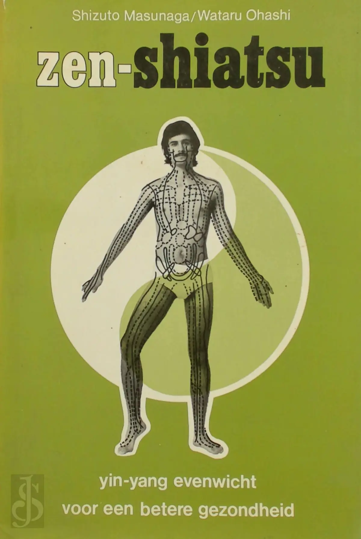 Zen-shiatsu - Shizuto Masunaga, Wataru Ohashi 1