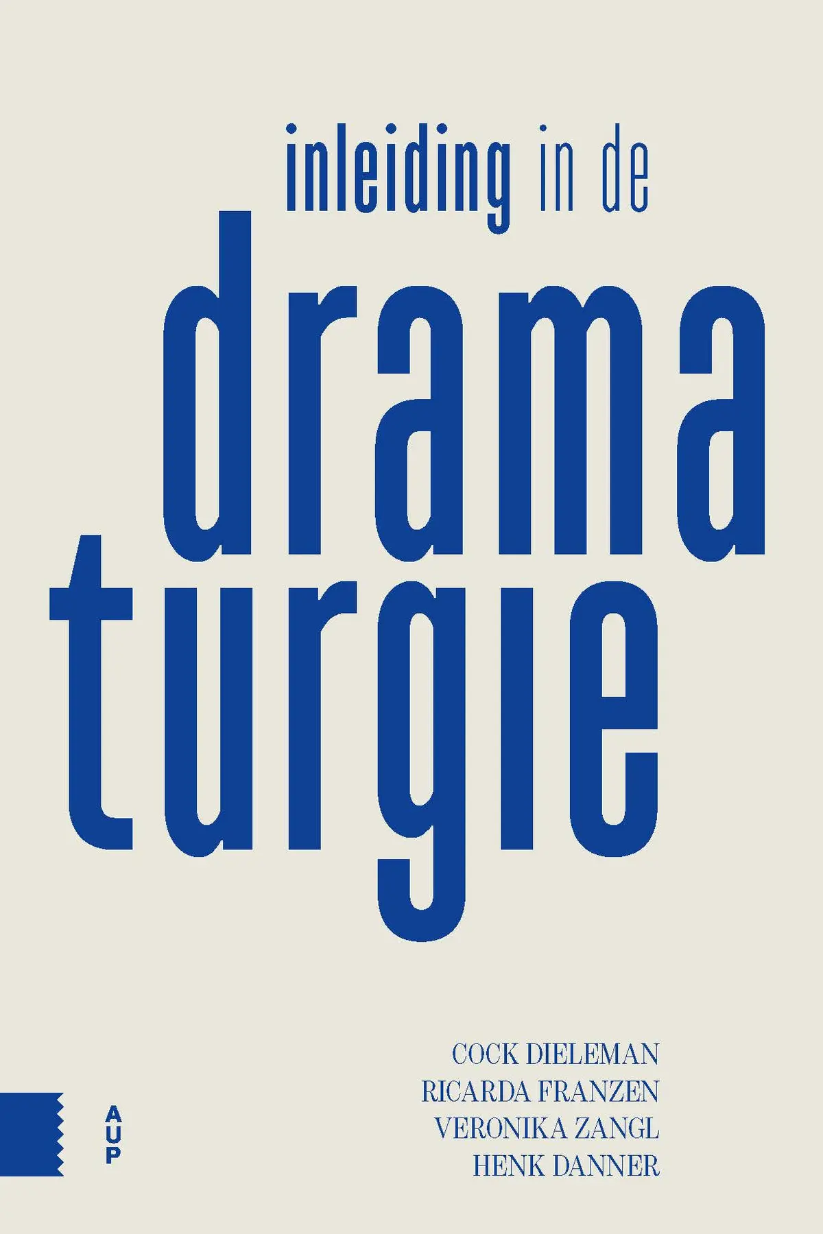Inleiding in de dramaturgie - Cock Dieleman, Ricarda Franzen, Veronika Zangl, Henk Danner 1