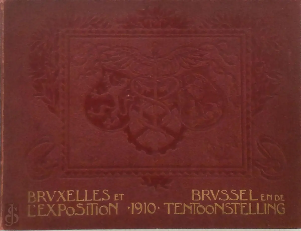 Bruxelles et l'exposition 1910 - Brussel en de tentoonstelling 1910 - 1