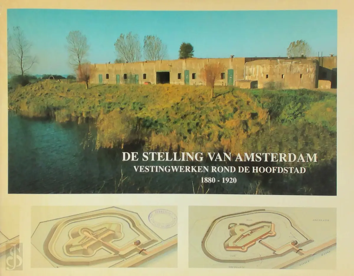 De Stelling van Amsterdam - Peter Kant, Peter Saal, Rob - E.A. Schimmel 1