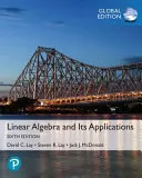 Linear Algebra and Its Applications, Global Edition - David C. Lay, Steven R. Lay, Judith McDonald 1