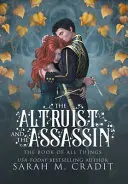 The Altruist and the Assassin - Sarah M Cradit 1