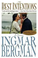 The Best Intentions - Ingmar Bergman 1