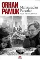 Manzaradan parçalar - Orhan Pamuk 1