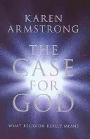 The Case for God - Karen Armstrong 1