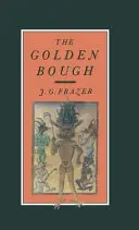 The Golden Bough - J.G. Frazer 1