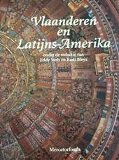 Vlaanderen en Latijns-Amerika - Eddy Stols, Rudi Bleys 1