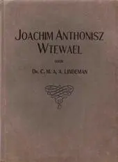 Joachim Anthonisz Wtewael - C. M. A. A. Lindeman 1