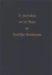 De geschiedenis van het wapen der Koninklijke Marechaussee - W. van den Hoek 1