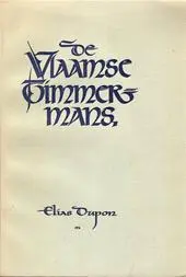 De Vlaamse Timmermans - Elias Dupon 1