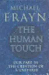 The human touch - Michael Frayn 1