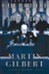 Churchill and America - Martin Gilbert 1