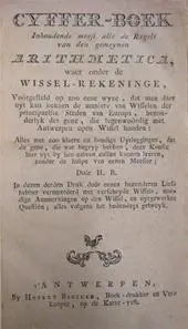 Cyffer-boek inhoudende meest alle de regels van den gemeynen arithmetica, waer onder de wissel-rekeninge - H.b. 1