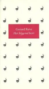 Het hijgend hert - Gerard Reve 1