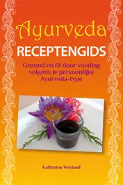 Ayurveda - receptengids - Katharina E. Weyland 1