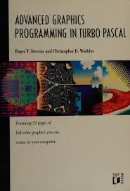Advanced Graphics Programming in Turbo Pascal - Roger T. Stevens, Christopher D. Watkins 1