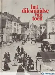 Het Diksmuidse van toen - Herman Demoen 1
