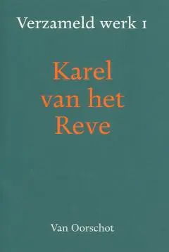 Verzameld werk / 1 - Karel van Het Reve 1