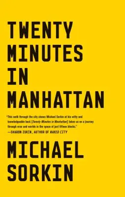 Twenty Minutes in Manhattan - Michael Sorkin 1