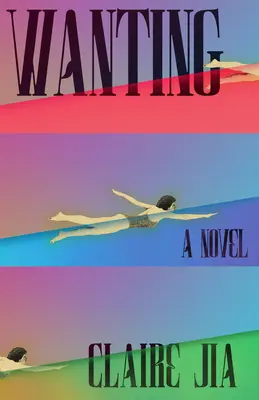 Wanting - Claire Jia 1