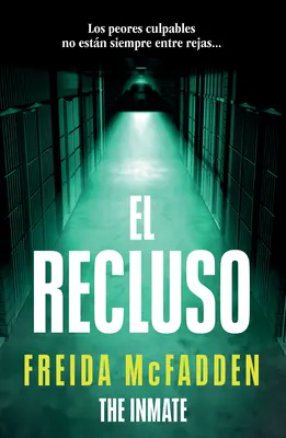 El Recluso / The Inmate - Freida McFadden 1