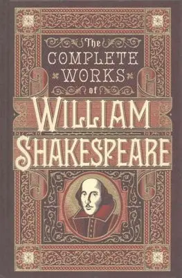 Leatherbound classic collection Complete works of william shakespeare - William Shakespeare 1