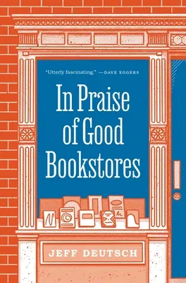 In Praise of Good Bookstores - Jeff Deutsch 1