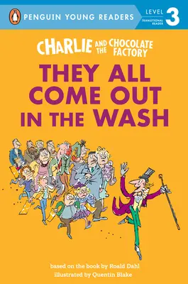 Charlie and the Chocolate Factory: They All Come Out in the Wash - Roald Dahl 1