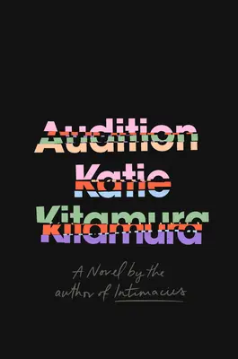 Audition - Katie Kitamura 1