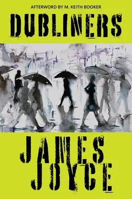 Dubliners (Warbler Classics Annotated Edition) - James Joyce, M. Keith Booker 1