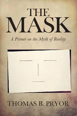 The Mask - Thomas B Pryor 1