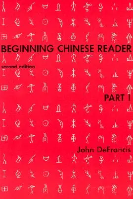 Beginning Chinese reader - John Defrancis, Chia-yee Yung Teng, Chih-sheng Yung 1