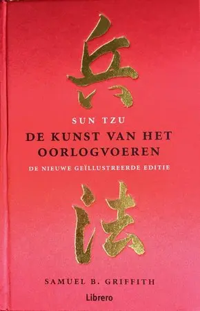 De kunst van het oorlog voeren - Sun Tzu, Samuel B. [Red.] Griffith 1