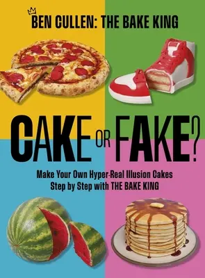 Cake or Fake? - Ben Cullen 1